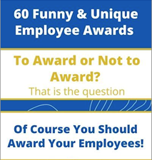 60 Funny and Unique Employee Awards Ideas