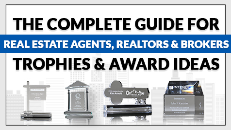 The Complete Guide to Real Estate Trophies & Awards Ideas