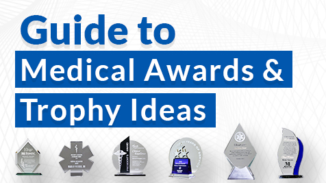 Guide to Medical Awards and Trophy Ideas