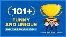101+ Funny and Unique Employee Awards Ideas